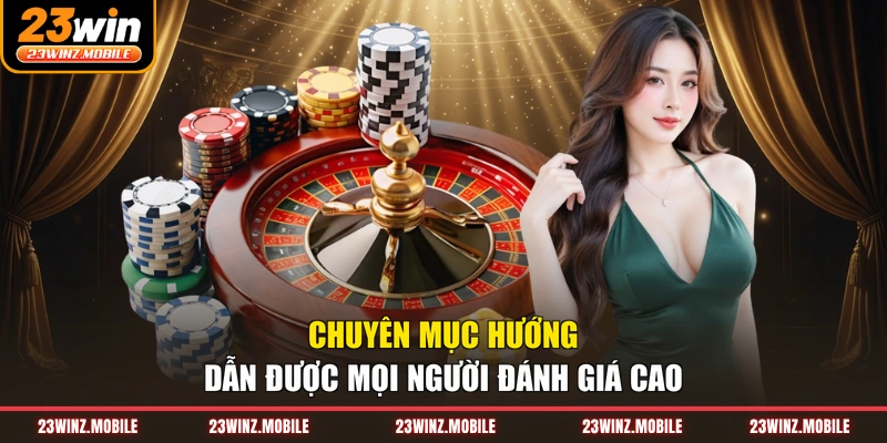 Chuyên mục hướng dẫn được mọi người đánh giá cao